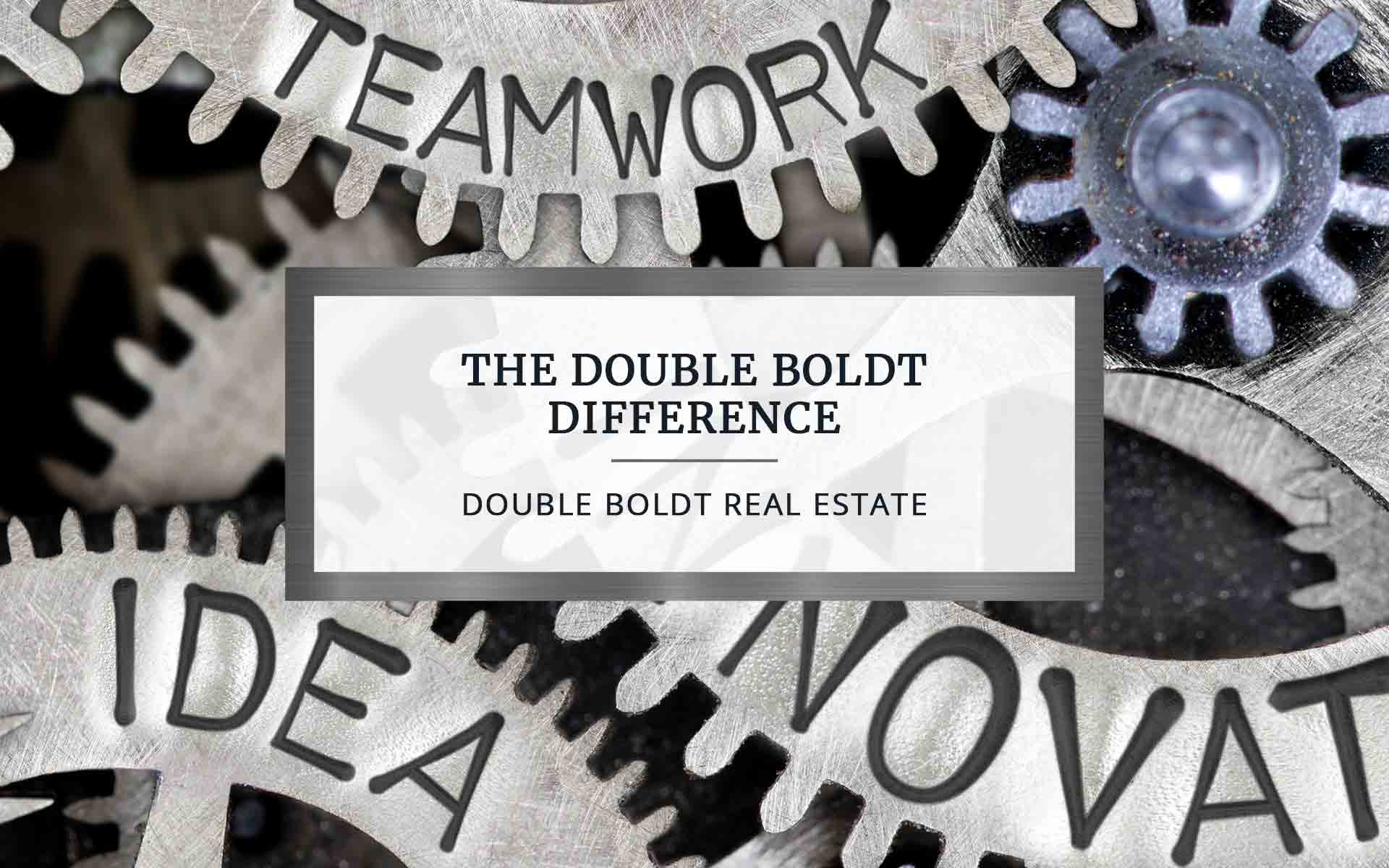 The Double Boldt Difference | Double Boldt Real Estate