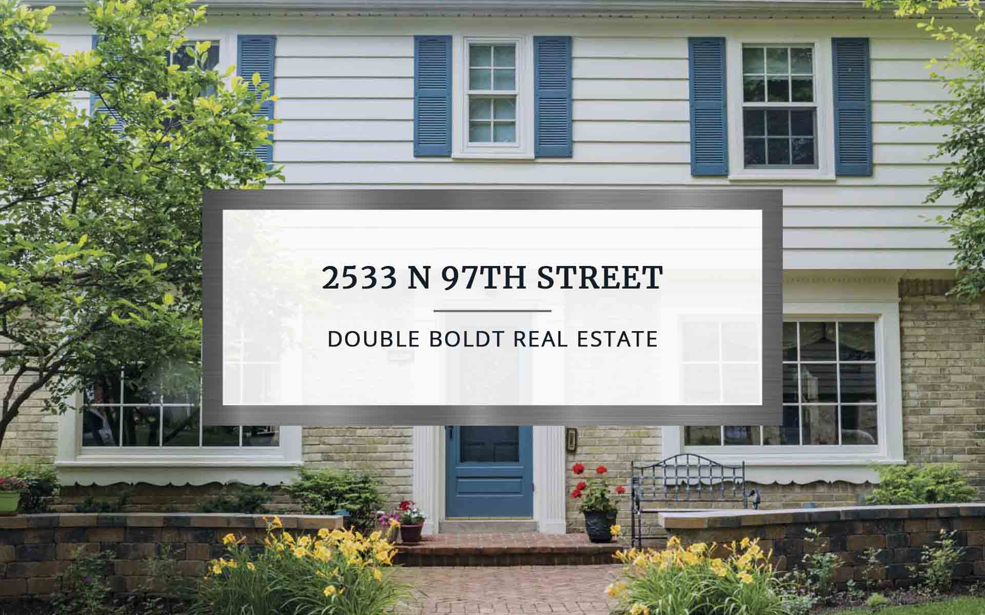 2533 N 97th Street | Double Boldt Real Estate