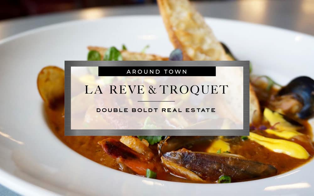 La Reve & Troquet | Double Boldt Real Estate