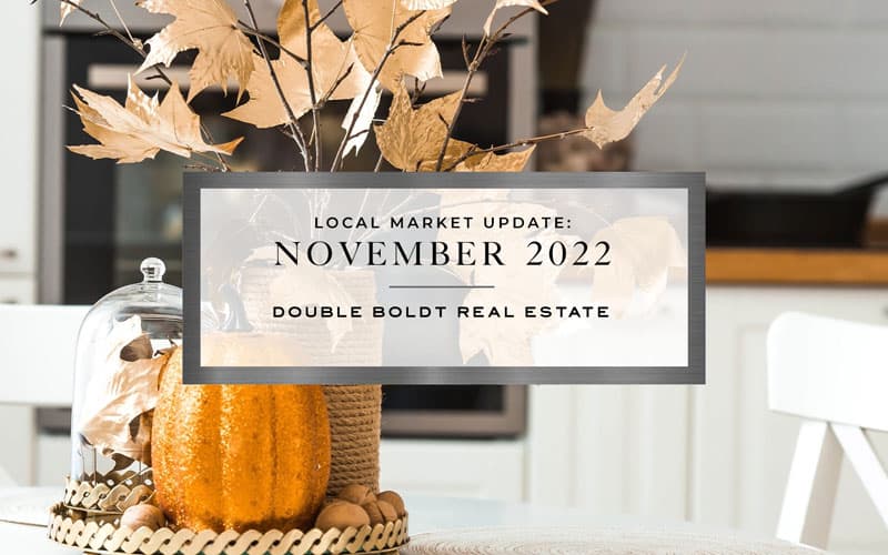 November 2022 | Double Boldt Real Estate