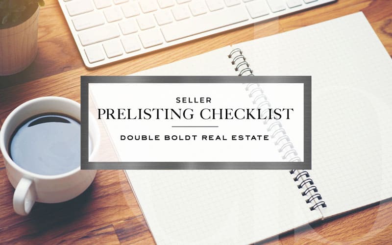 Seller Prelisting Checklist | Double Boldt Real Estate